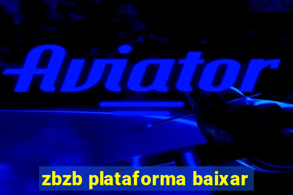 zbzb plataforma baixar